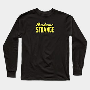 Madame Strange Long Sleeve T-Shirt